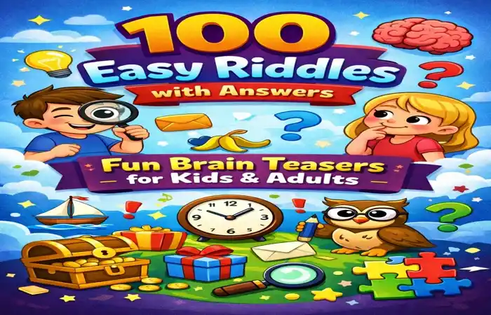 Easy riddles with answers for kids and adults